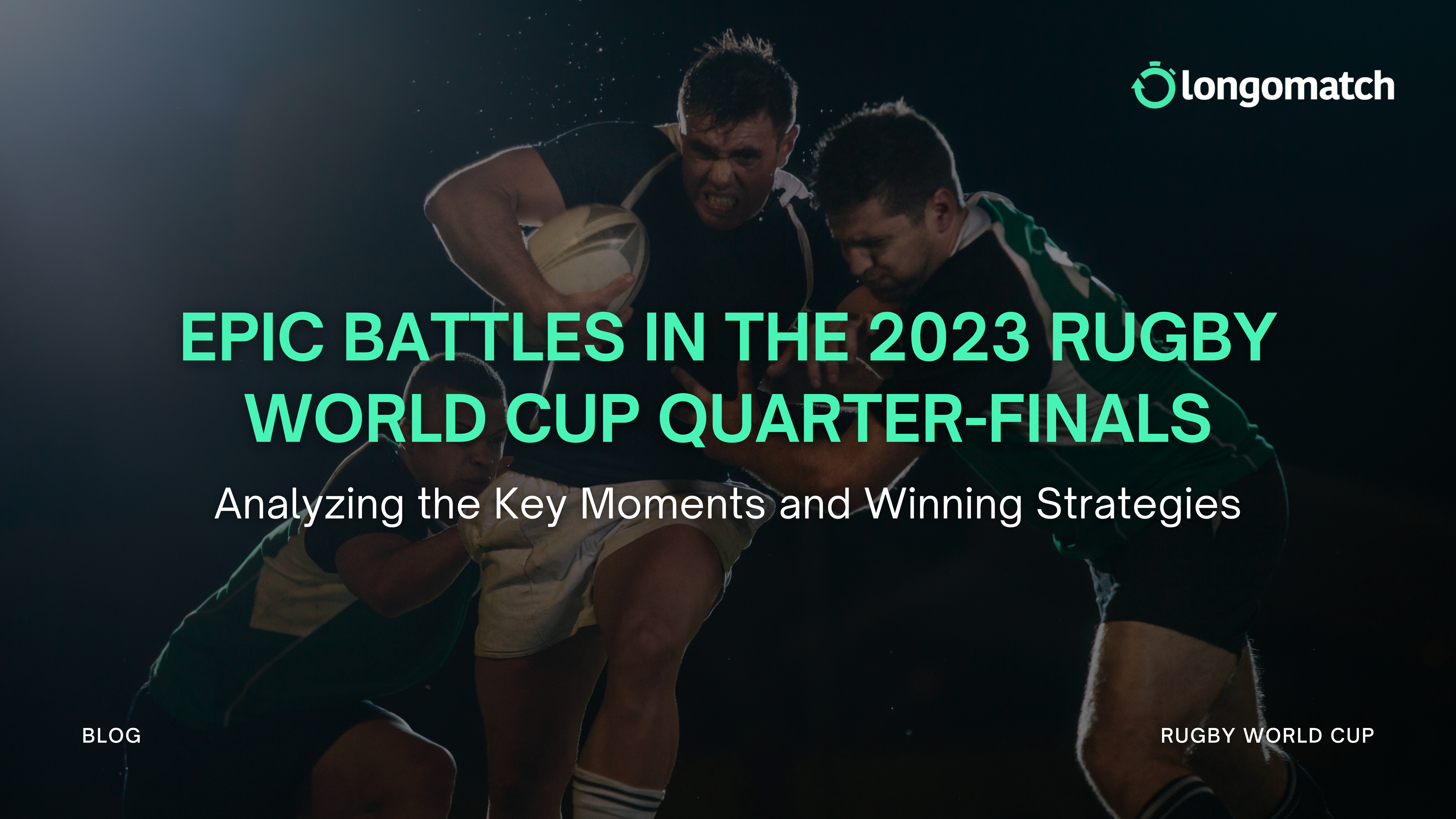 Epic Battles ﻿in the 2023 Rugby World Cup Quarter-finals